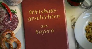 Wirtshausgeschichten aus Bayern – Bild: BR Wirtshausgeschichten aus Bayern – Bild: BR
