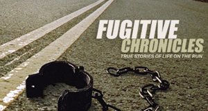 Fugitive Chronicles – Bild: A&E