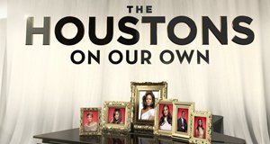 The Houstons: On Our Own – Bild: Lifetime The Houstons: On Our Own – Bild: Lifetime