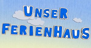 Unser Ferienhaus – Bild: ZDF Unser Ferienhaus – Bild: ZDF