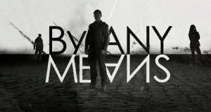 By Any Means – Bild: BBC By Any Means – Bild: BBC