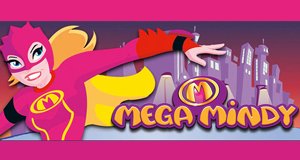 Mega Mindy – Bild: Studio 100 Mega Mindy – Bild: Studio 100
