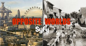 Opposite Worlds – Bild: Syfy