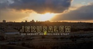 Jerusalem: Die Geburt der Heiligen Stadt – Bild: ServusTV