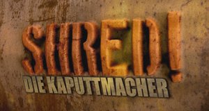 Shred! Die Kaputtmacher – Bild: DMAX/DNI