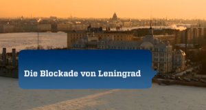 Die Blockade von Leningrad
