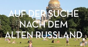 Auf der Suche nach dem alten Russland – Bild: arte Auf der Suche nach dem alten Russland – Bild: arte