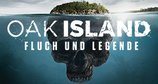 Oak Island - Fluch und Legende – Bild: A&E Television Networks, LLC.