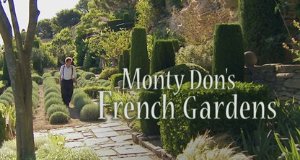 Monty Don: Die schönsten Gärten Frankreichs