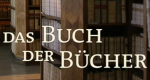 Das Buch der Bücher – Bild: ARD-alpha/Screenshot Das Buch der Bücher – Bild: ARD-alpha/Screenshot