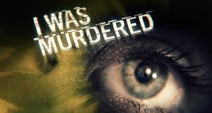 I Was Murdered – Bild: Discovery Communications, LLC./Screenshot I Was Murdered – Bild: Discovery Communications, LLC./Screenshot