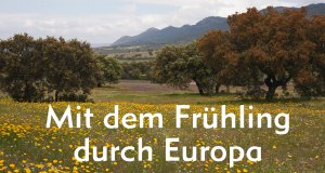 Mit dem Frühling durch Europa – Bild: WDR/© Heidi Engelhardt Mit dem Frühling durch Europa – Bild: WDR/© Heidi Engelhardt