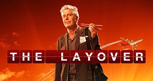 Anthony Bourdain: The Layover – Bild: Travel Channel