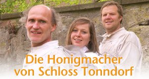 Die Honigmacher von Schloss Tonndorf