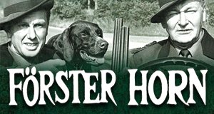 Förster Horn – Bild: Universal/Music/DVD