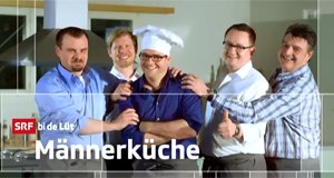 Männerküche – Bild: SRF Männerküche – Bild: SRF