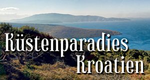 Küstenparadies Kroatien – Bild: SWR Fernsehen/Petar Kürschner