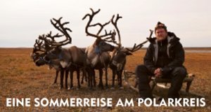 Eine Sommerreise am Polarkreis – Bild: arte Eine Sommerreise am Polarkreis – Bild: arte