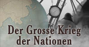 Der Große Krieg der Nationen – Bild: Spiegel Geschichte