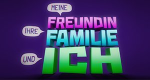 Meine Freundin, ihre Familie und ich – Bild: Sat.1 Meine Freundin, ihre Familie und ich – Bild: Sat.1