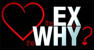The Ex and The Why – Bild: MTV