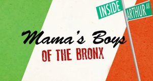 Mama’s Boys of the Bronx