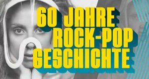 60 Jahre Rock & Pop
