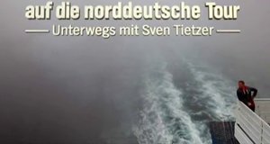 Auf die norddeutsche Tour – Bild: NDR