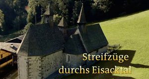 Streifzüge durchs Eisacktal – Bild: BR