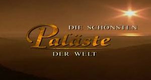 Die schönsten Paläste der Welt – Bild: Discovery Channel/Screenshot Die schönsten Paläste der Welt – Bild: Discovery Channel/Screenshot