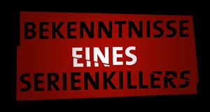 Bekenntnisse eines Serienkillers – Bild: M6/Patrick Spica Productions