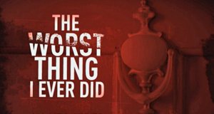 The Worst Thing I Ever Did – Bild: Discovery Communications, LLC./Screenshot