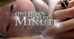 One Born Every Minute – Die Babystation