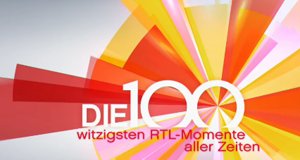 Die … RTL-Momente aller Zeiten