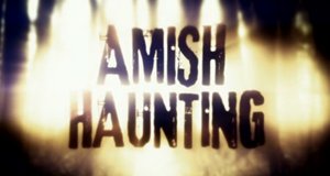 Amish Haunting – Bild: Destination America/Screenshot Amish Haunting – Bild: Destination America/Screenshot