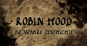 Robin Hood – Die wahre Geschichte – Bild: History Channel Robin Hood – Die wahre Geschichte – Bild: History Channel