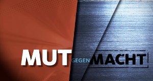 Mut gegen Macht – Bild: WDR Mut gegen Macht – Bild: WDR