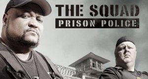 The Squad: Prison Police – Bild: A&E Television Networks, LLC. The Squad: Prison Police – Bild: A&E Television Networks, LLC.