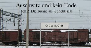 Auschwitz und kein Ende