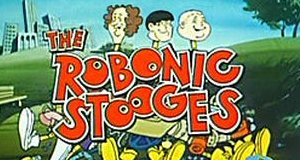 The Robonic Stooges – Bild: Hanna-Barbera The Robonic Stooges – Bild: Hanna-Barbera