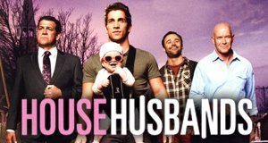 House Husbands – Bild: Nine Network House Husbands – Bild: Nine Network