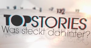 Topstories – Was steckt dahinter? – Bild: RTL Topstories – Was steckt dahinter? – Bild: RTL