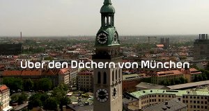 Über den Dächern von München – Bild: BR Über den Dächern von München – Bild: BR