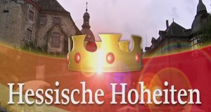 Hessische Hoheiten – Bild: hr Hessische Hoheiten – Bild: hr