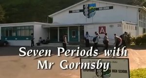 Seven Periods with Mr Gormsby