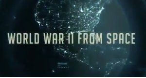 Der Zweite Weltkrieg aus dem All – Bild: History Channel Der Zweite Weltkrieg aus dem All – Bild: History Channel