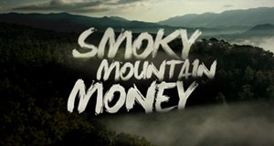 Smoky Mountain Money – Bild: Zodiak Americas Smoky Mountain Money – Bild: Zodiak Americas