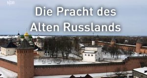 Die Pracht des alten Russlands – Bild: NDR