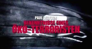 Paul Watson – Bekenntnisse eines Öko-Terroristen