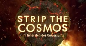 Strip the Cosmos – Im Innersten des Universums – Bild: Discover Channel